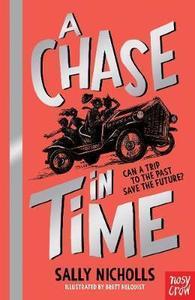 Nosy Crow: A Chase In Time