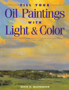 Oil Painting Books: FILL YOUR OIL PAINTINGS WITH LIGHT
