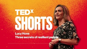 TED TALK: 3 secrets of resilient people by Dr Lucy Hone