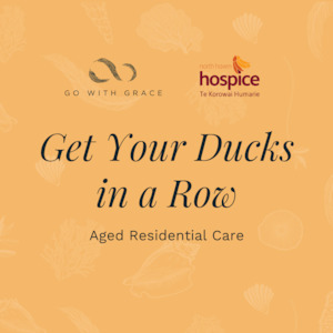 Products: Get Your Ducks in a Row – Aged Residential Care