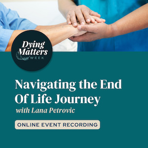 Navigating the End of Life Journey