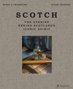 Books: Scotch: The Stories Behind Iconic Spirit