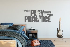 Wall Decal Rugby - You Play How You Practice - Grafix Wall Art