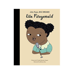 Baby Child: Little People Big Dreams Ella Fitzgerald