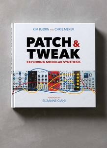 PATCH & TWEAK - Exploring Modular Synthesis