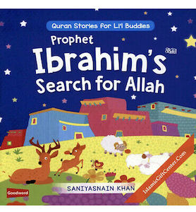 Kids Corner: Prophet Ibrahim’s  عليه السلام‎ Search For Allah