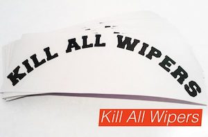 KILL ALL WIPERS | ARC DECAL