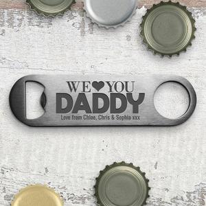 Engraved Bottle Openers: Love You Daddy Engraved Bottle Opener