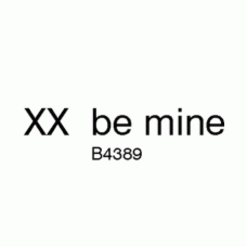 B4389 - XX be Mine