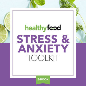 Products: Stress and Anxiety Toolkit - Healthy Food Guide