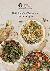 Nutra Organics: Nutra Organics, Broth Recipes Booklet * FREE with Purchase *