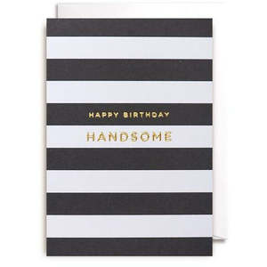 Happy Birthday Handsome