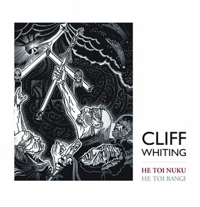 Cliff Whiting: He Toi Nuku He Toi Rangi (softcover)