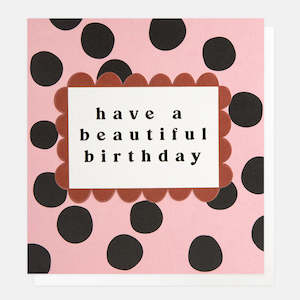 Have a Beautiful Birthday Card