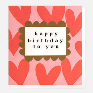 Cards: Happy Birthday To You Red Hearts Card