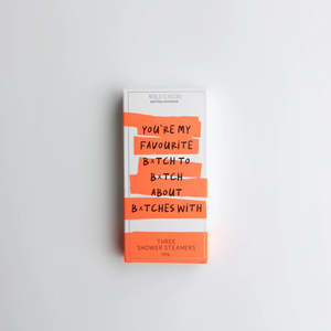 Wild Emery: YOU'RE MY FAVOURITE B*TCH - SHOWER STEAMER 3 PACK