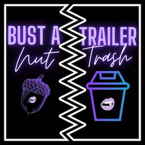 Wanna Play: The Bust a Nut Trailer Trash combo!