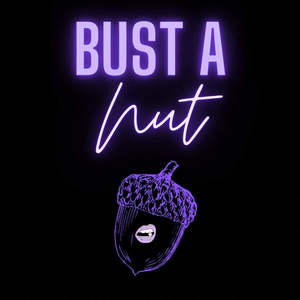 Bust a nuts