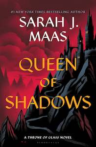 Sarah J Maas: Queen of Shadows