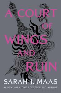 Sarah J Maas: A Court of Wings and Ruin