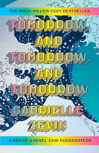 Gabrielle Zevin: Tomorrow, and Tomorrow, and Tomorrow