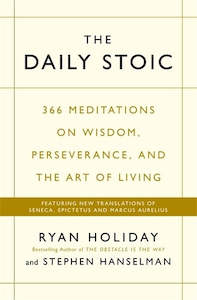 Ryan Holiday: The Daily Stoic