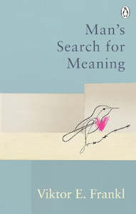 Man's Search For Meaning