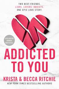 Krista Ritchie: Addicted to You