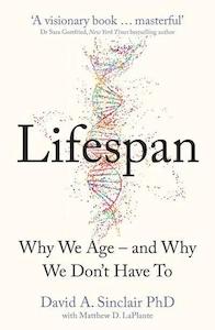 Dr David A Sinclair: Lifespan