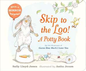 Skip to the Loo! A Potty Book