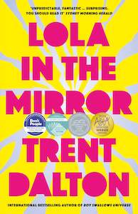 Trent Dalton: Lola in the Mirror
