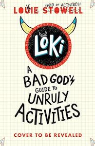 Loki: A Bad God's Guide to Unruly Activities