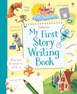 Louie Stowell: My First Story Writing Book