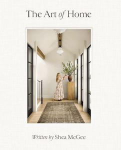 Shea Mcgee: The Art of Home