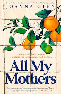 Joanna Glen: All My Mothers