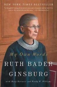 Ruth Bader Ginsburg: My Own Words