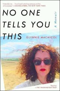 Glynnis Macnicol: No One Tells You This