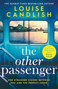 Louise Candlish: The Other Passenger