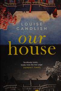 Louise Candlish: Our House