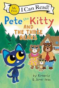 Kimberly Dean: Pete the Kitty and the Three Bears