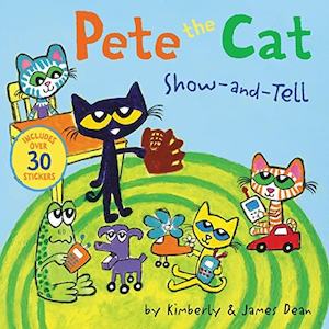 Kimberly Dean: Pete the Cat: Show-and-Tell