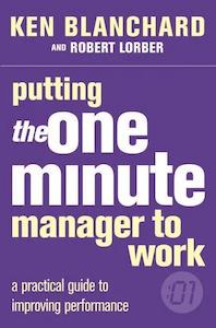Robert Lorber: Putting the One Minute Manager to Work