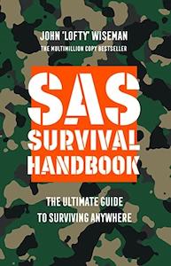 John Lofty Wiseman: SAS Survival Handbook