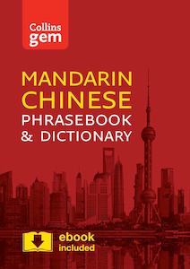 Collins Mandarin Chinese Phrasebook and Dictionary Gem Edition