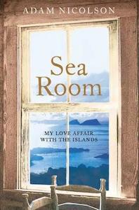 Adam Nicolson: Sea Room