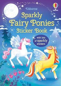 Series Sparkly Sticker Books: Sparkly Fairy Ponies Sticker Book