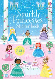 Series Sparkly Sticker Books: Sparkly Princesses Sticker Book