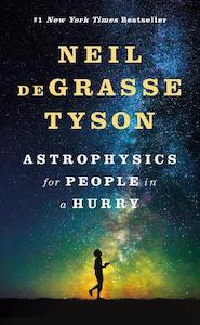 Neil Degrasse Tyson: Astrophysics for People in a Hurry