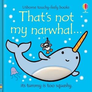 Series Thats Not My%C2%AE: That's not my narwhal…