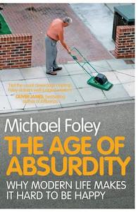 Michael Foley: The Age of Absurdity
